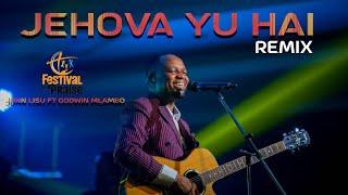 John Lisu ft Godwin Mlambo - JEHOVA YU HAI Remix