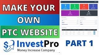 How To Make Your Own PTC Website | Tutorial | Create Your Own Website | Part 1 | Ads Watching Site