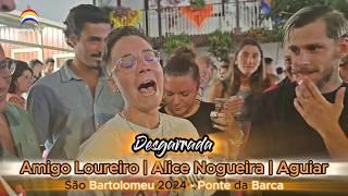 Desgarrada - Amigo Loureiro | Alice Nogueira | Aguiar  - São Bartolomeu - Ponte da Barca