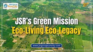 JSR Group Suncity | Green Legacy  | Eco Living