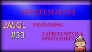 2D Game Development with LWJGL 3: #33: Sprite Sheets