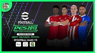 PES 2013 | Next Season Patch 2024 - eFootball HANO V3