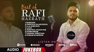 Audio Jukebox |  Best of Rafi Hazrath 2021 | Super Hit Islamic Malayalam Songs 2021 | Hazrath Media