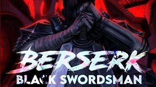 Berserk | The Black Swordsman Arc