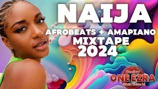 " 2024 Ultimate Afrobeat Mixtape by DJ ONE EZRA | Non-Stop Vibes & Hits! "