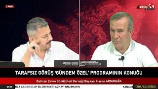 TARAFSIZ GÖRÜŞ "Gündem Özel" | Cebrail UYANIK, Hasan ARGÜNAĞA