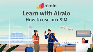 Learn with Airalo | How to use an eSIM: Tips for new users