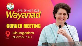 LIVE: Smt. Priyanka Gandhi ji addresses a corner meeting in Chungathra, Wayanad.