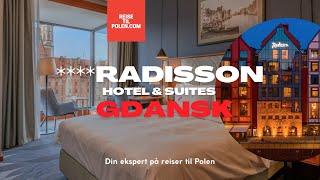 ****Radisson Hotel and Suites Gdańsk