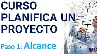 ¿Aprende cómo comenzar tu Proyecto con un Alcance que Funciona?