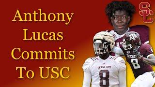 Anthony Lucas Commits To USC (USC Football)