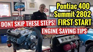 Pontiac 400 Summit 2802 Camshaft First Start! How you can AVOID FAILURE!