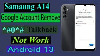 Samsung A14 Frp Bypass Not Work Android 13 | Samsung (A145P) Remove Google Account..