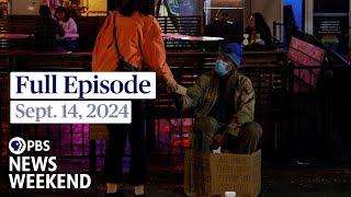 PBS News Weekend full episode, Sept. 14, 2024