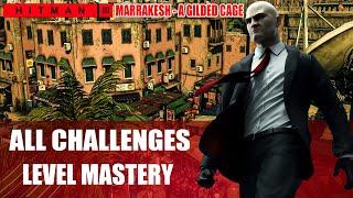 HITMAN 3 Marrakesh All Challenges Mastery Level 20 Easy Walkthrough - A Gilded Cage