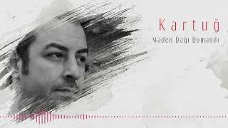 Kartuğ - Maden Dağı Dumandı