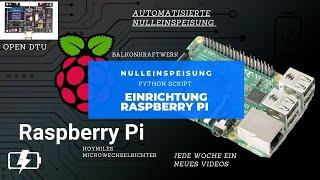 Einrichtung Raspberry Pi zur Nulleinspeisung für das Balkonkraftwerk Python Script Mini PV Anlage