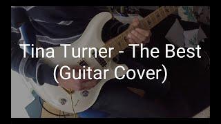 Tina Turner - The Best (Guitar Cover by James Arbery)