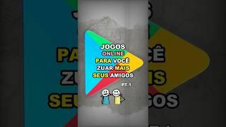 MELHORES JOGOS PARA JOGAR COM AMIGOS ONLINE‍‍ PARA CELULAR ANDROID/IOS