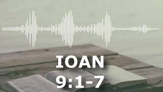 Ioan 9:1-7 | Itinerar Biblic | Episodul 288