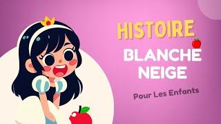 Blanche Neige et les 7 Nains  | Conte pour enfant | Dessin animé en français