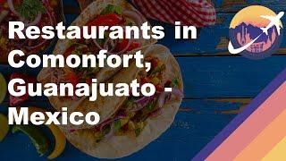 Restaurants in Comonfort, Guanajuato - Mexico