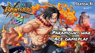 Paramount War ACE GAMEPLAY 5* in SS League | Marineford Ace Gameplay | One Piece Bounty Rush (OPBR)