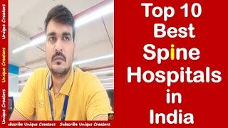 Top 10 Best Spine Hospitals in India | Unique Creators |