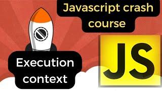 Programming for absolute beginners; Javascript execution context