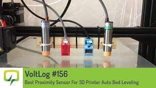 Voltlog #156 - Best Proximity Sensor For 3D Printer Auto Bed Leveling