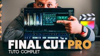 TUTO COMPLET FINAL CUT PRO - le Guide ULTIME pour BIEN DÉBUTER