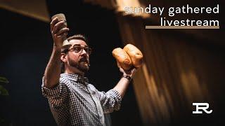 Sunday Gathered - Renaissance Church PGH - 03/02/25