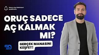 Orucun Gerçek Manasını Tutmak