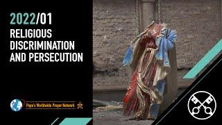 JANUARY: RELIGIOUS DISCRIMINATION AND PERSECUTION