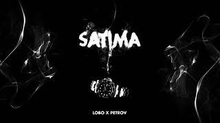 LOBO X PETROV - SATIMA⏰