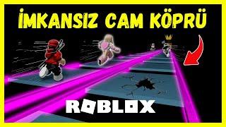 İMKANSIZ CAM KÖPRÜDEN DÜŞMEDEN GEÇME CHALLENGEROBLOX İMPOSSİBLE GLASS BRİDGE