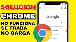 Solución Error Google Chrome No Abre ni carga las páginas en android