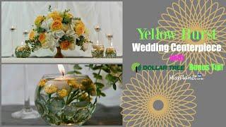 DIY Yellow Burst Wedding Centerpiece with Dollar Tree Bonus! | DIY on a Budget | DIY Tutorial