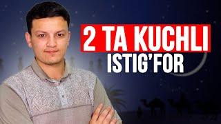 2 ta kuchli istig'for