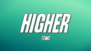 Tems - Higher (Lyrics)