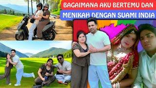 Bagaimana Aku Bertemu Dan Menikah Dengan Suami India‼️Tinggal Di India‼️