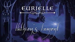 The Silmarillion: 'Lúthien's Lament' by Eurielle - Lyric Video (Inspired by J.R.R Tolkien)