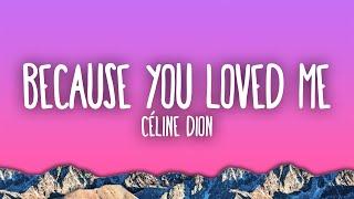 Celine Dion - Because You Loved Me (Theme from "Up Close & Personal")