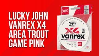 Плетёная леска Lucky John Vanrex X4 Area Trout Game Pink