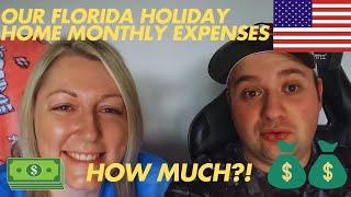 How much does our Florida Holiday Home Cost Us EVERY MONTH?!