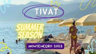 TIVAT. Summer season 2023. Montenegro.