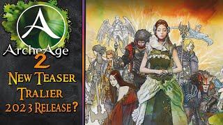 Archeage 2 Trailer and my thoughts.  2023 release ?