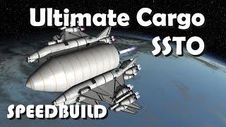 Speedbuild: Super Heavy Payload Cargo SSTO - 440 tons to orbit - KSP 1.2.2