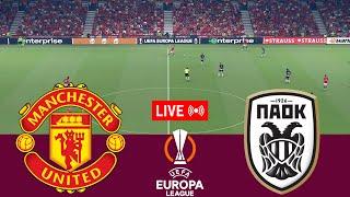 [LIVE] Manchester United vs PAOK UEFA Europa League 24/25 Full Match - VideoGame Simulation