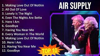 Air Supply 2023 - 10 Maiores Sucessos - Making Love Out Of Nothing At All, All Out Of Love, Lone...